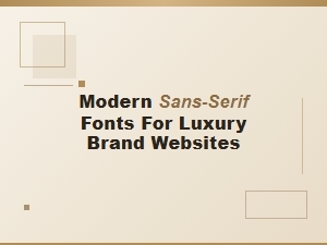 A Guide to Luxury Modern Sans-Serif Web Fonts